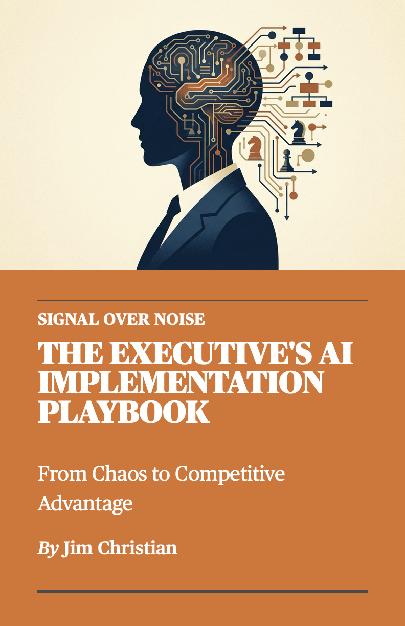 The Executive's AI Implementation Playbook - From Chaos to Competitive Advantage